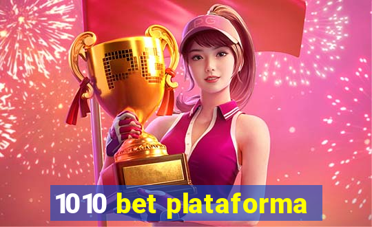 1010 bet plataforma